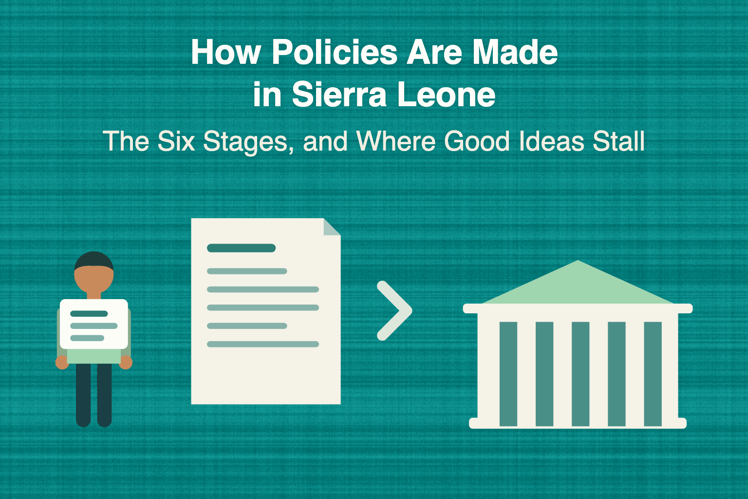 How Policies Are Made in Sierra Leone